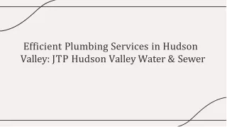 Efficient Plumbing Services in Hudson Valley: JTP Hudson Valley Water & Sewer
