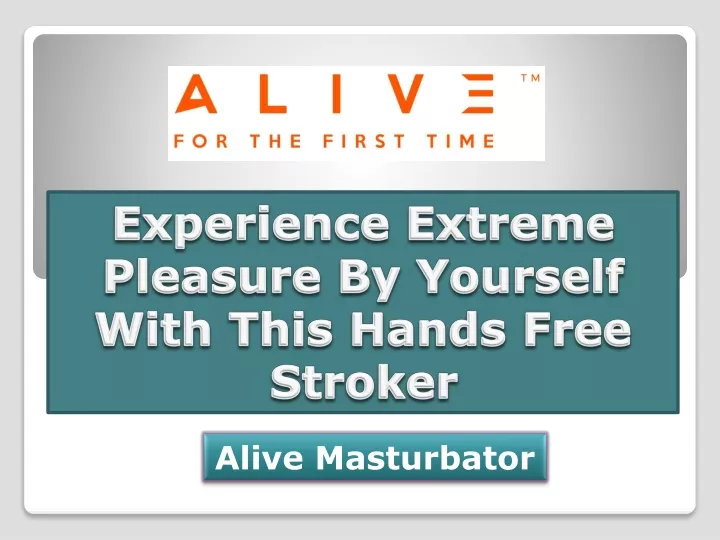 experience extreme pleasure by yourself with this