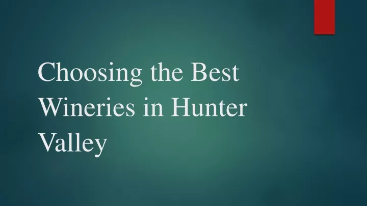 choosing the best wineries in hunter valley