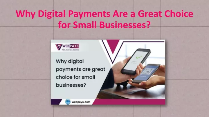 why digital payments are a great choice for small businesses