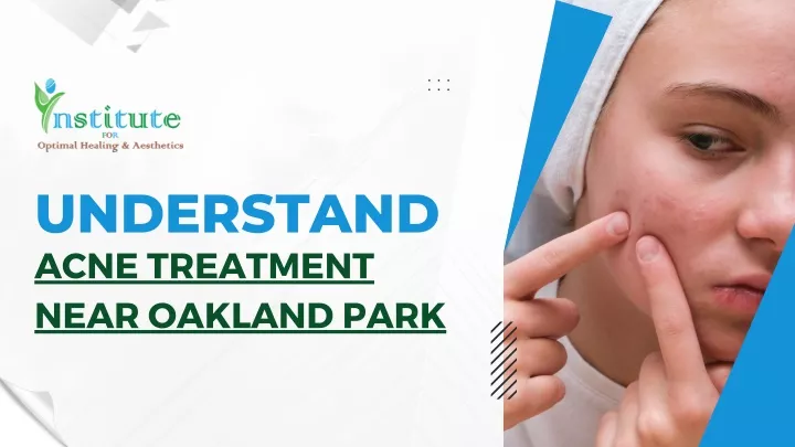 understand acne treatment near oakland park