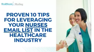 Proven 10 Tips for Leveraging Your Nurses' Email List in the Healthcare Industry