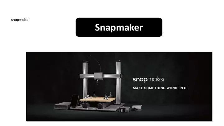 snapmaker