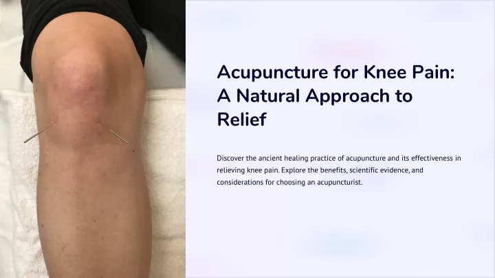 acupuncture for knee pain a natural approach