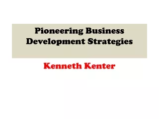 pioneering business development strategies