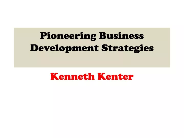 pioneering business development strategies