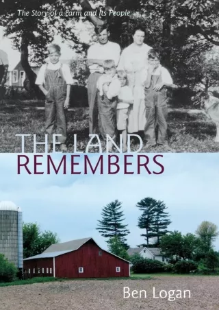 get [PDF] Download The Land Remembers: The Story of a Farm and Its People