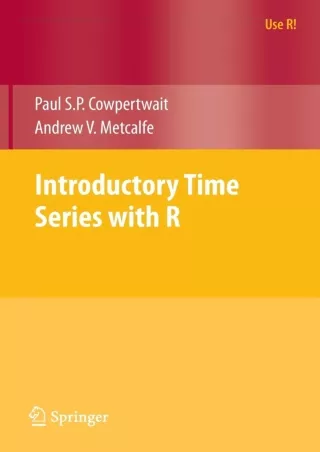 [READ DOWNLOAD]  Introductory Time Series with R (Use R!)