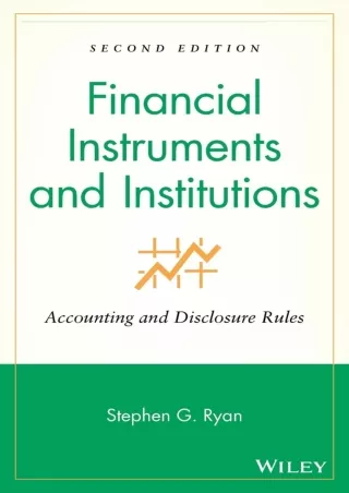 Read ebook [PDF]  Financial Instruments and Institutions: Accounting and Disclos