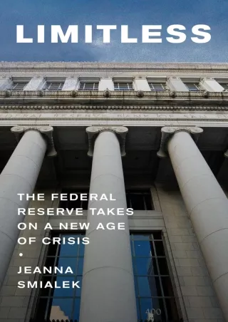[PDF READ ONLINE] Limitless: The Federal Reserve Takes on a New Age of Crisis
