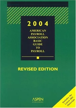 [READ DOWNLOAD]  APA Basic Guide to Payroll (AMERICAN PAYROLL ASSOCIATION'S BASI