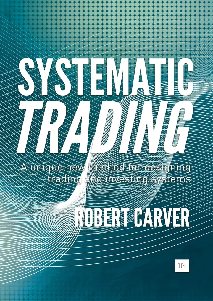 pdf read download systematic trading a unique