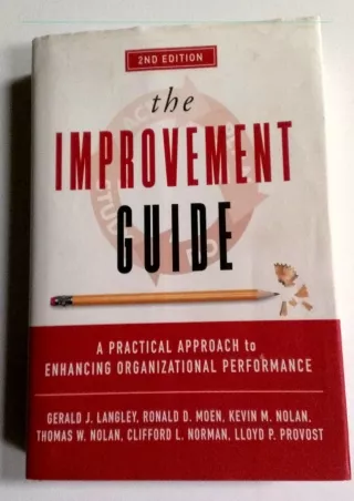 Download Book [PDF]  The Improvement Guide: A Practical Approach to Enhancing Or
