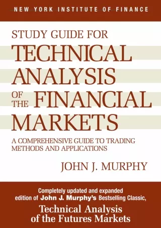 get [PDF] Download Study Guide to Technical Analysis of the Financial Markets: A