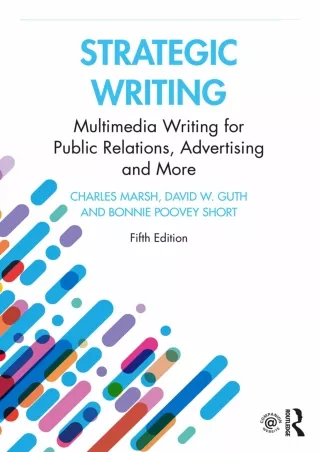 Read ebook [PDF]  Strategic Writing: Multimedia Writing for Public Relations, Ad