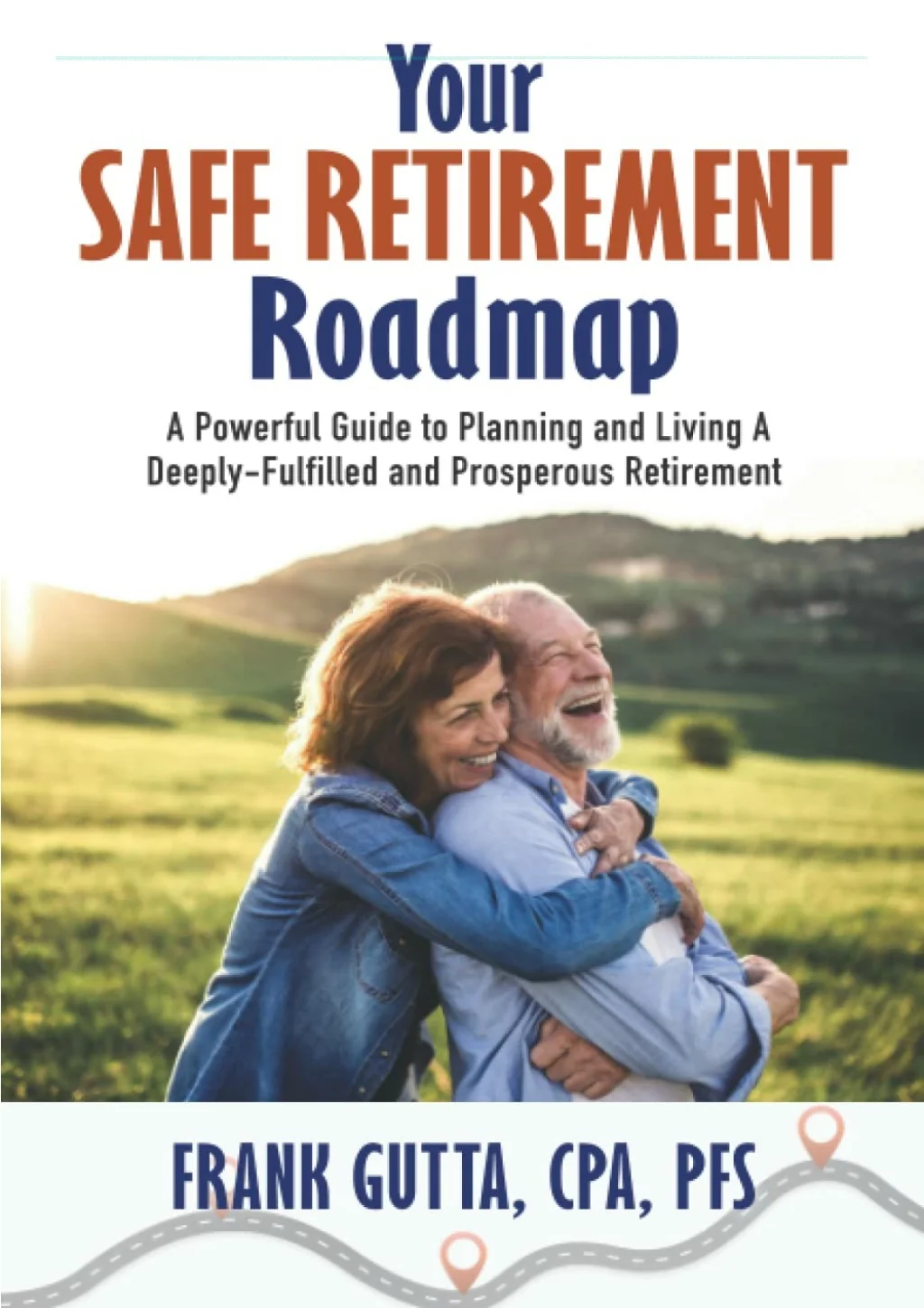 PPT - READ [PDF] Your Safe Retirement Roadmap: A Powerful Guide to ...