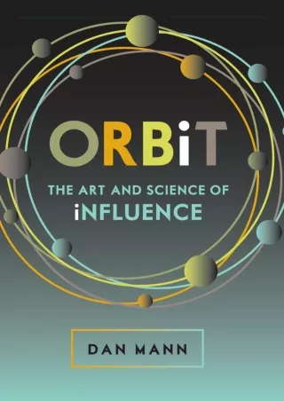 get [PDF] Download ORBiT: The Art and Science of Influence