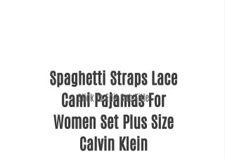 Spaghetti Straps Lace Cami Pajamas For Women Set Plus Size Calvin Klein