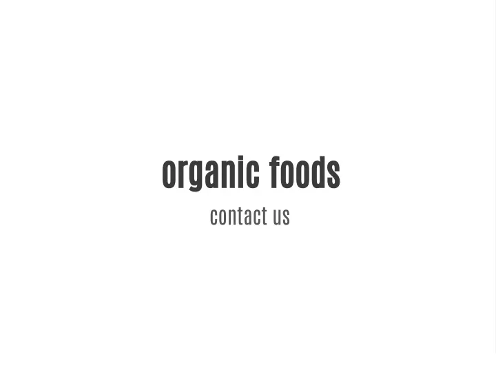 organic foods contact us