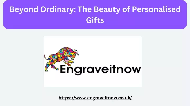beyond ordinary the beauty of personalised gifts