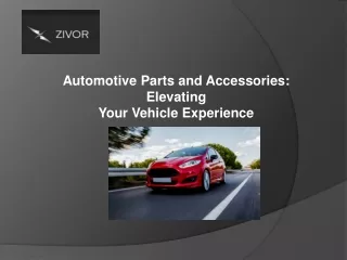 Automotive Parts and Accessories: Elevating Your Vehicle Experience