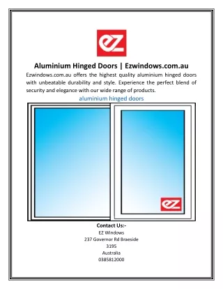 Aluminium Hinged Doors | Ezwindows.com.au