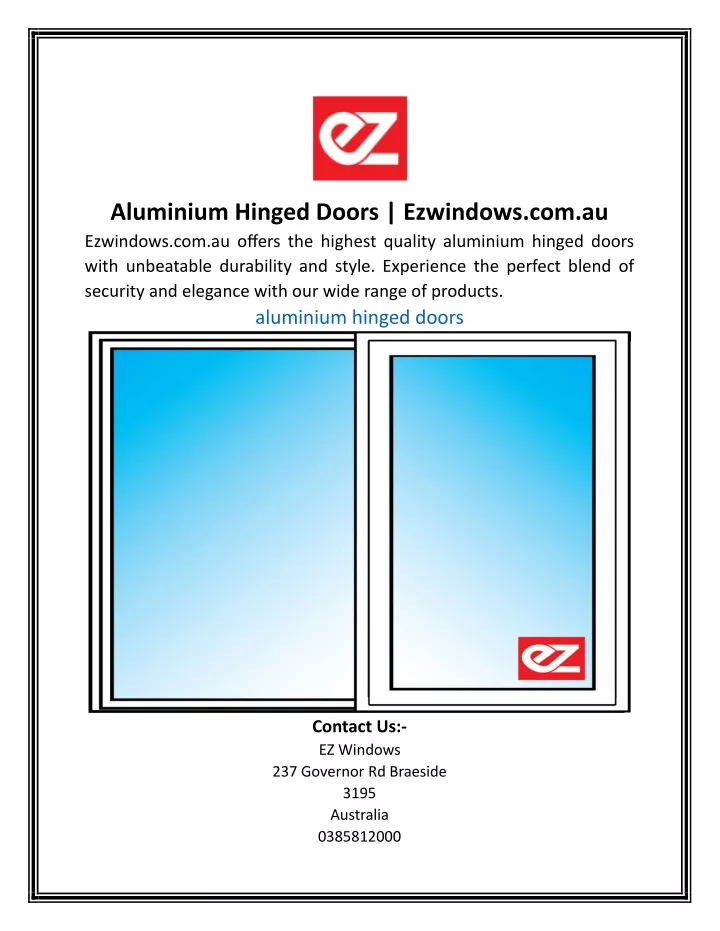 aluminium hinged doors ezwindows com au ezwindows