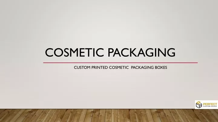 cosmetic packaging