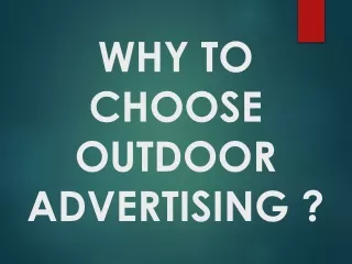 Why to choose Outdoor Advertising