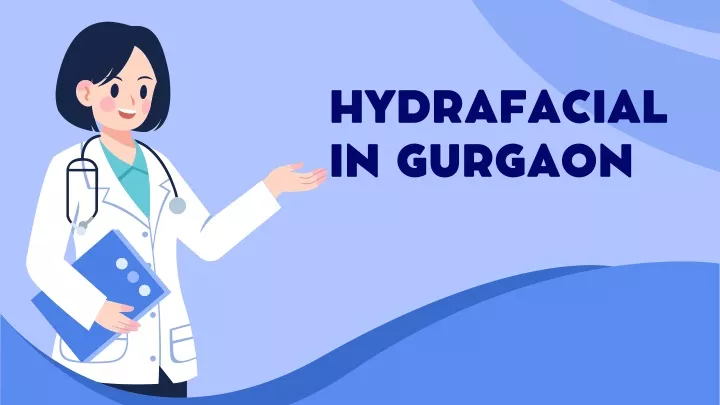 hydrafacial in gurgaon