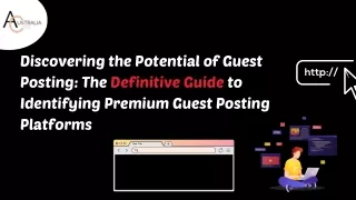 Discovering the Potential of Guest Posting The Definitive Guide to Identifying Premium Guest Posting Platforms