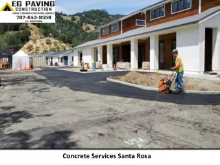 Concrete Services Santa Rosa - E G Paving Construction