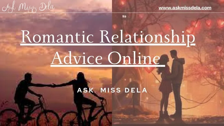 PPT - Romantic Relationship Advice Online From Miss Dela - AskMissDela