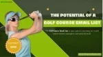 The Potential of a Golf Course Email List - infoglobaldata - slide 1