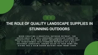 The Role of Quality Landscape Supplies in Stunning Outdoors
