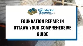 Foundation Repair in Ottawa Your Comprehensive Guide