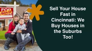Sell Your House Fast in Cincinnati: We Buy Houses in the Suburbs Too!