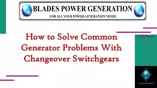 How to Solve Common Generator Problems With Changeover Switchgears