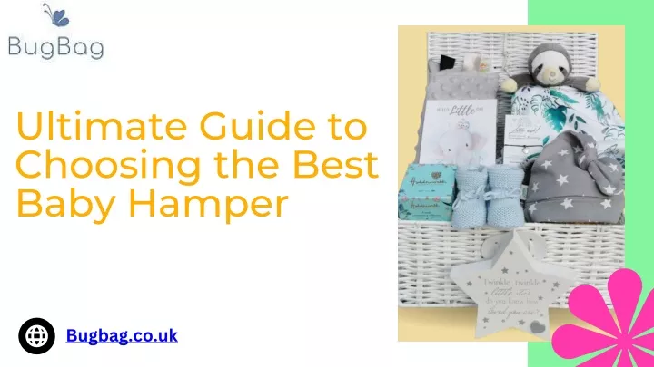 ultimate guide to choosing the best baby hamper