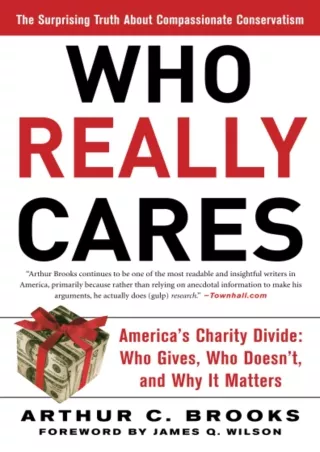 [READ DOWNLOAD]  Who Really Cares: The Surprising Truth About Compassionate Cons