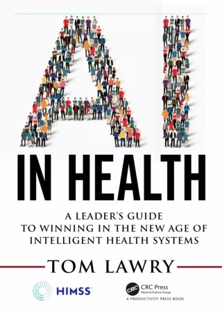 Read ebook [PDF]  AI in Health: A Leader’s Guide to Winning in the New Age of In