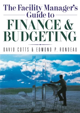 Download Book [PDF]  The Facility Manager's Guide to Finance and Budgeting