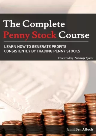 PDF_  The Complete Penny Stock Course: Learn How To Generate Profits Consistentl