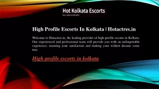 High Profile Escorts In Kolkata  Hotactres.in