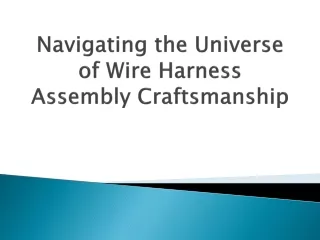 navigating-the-universe-of-wire-harness-assembly-craftsmanship