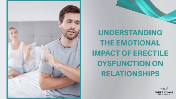 understanding the emotional impact of erectile