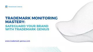 Trademark Monitoring Mastery Safeguard Your Brand with Trademark Genius