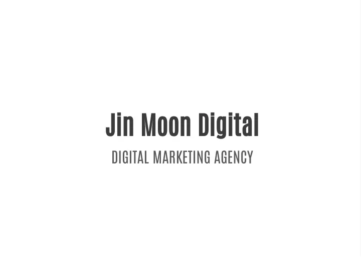 jin moon digital digital marketing agency