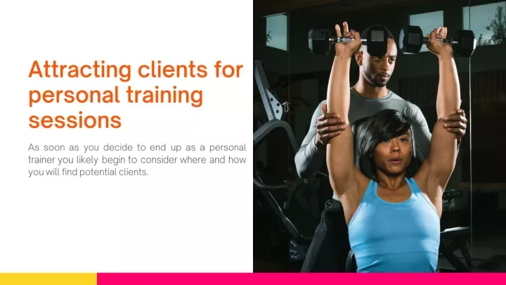 attracting clients for personal training sessions