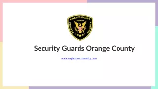 Security Guards Orange County - eaglespointsecurity.com